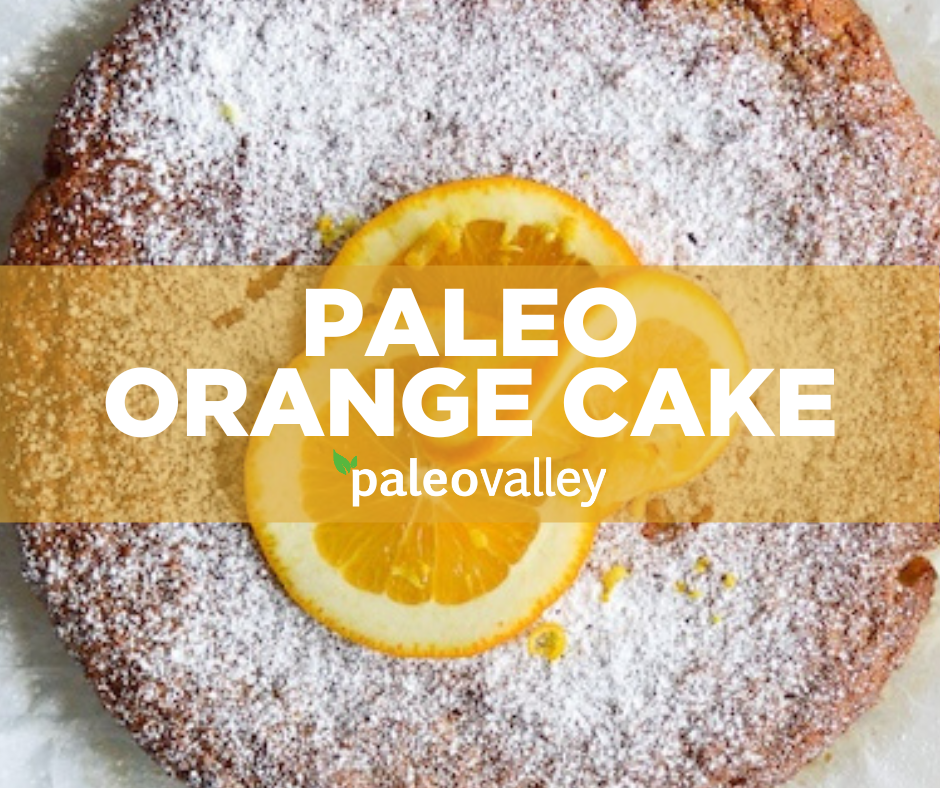Paleo Orange Cake Recipe